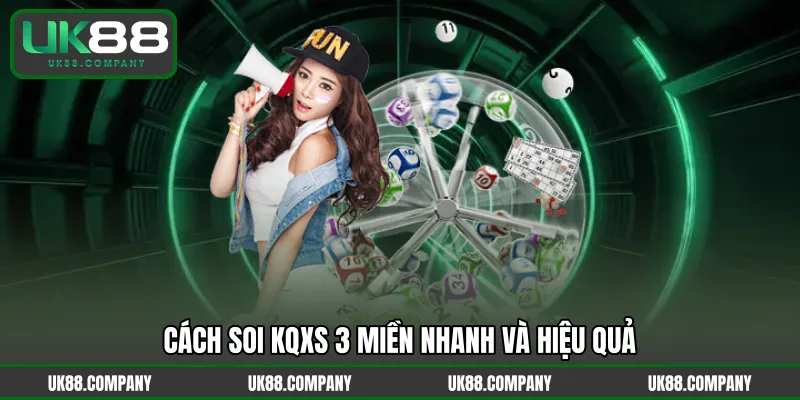 Cách soi KQXS 3 miền nhanh và hiệu quả