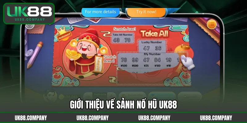 Giới thiệu vể sảnh nổ hũ UK88 