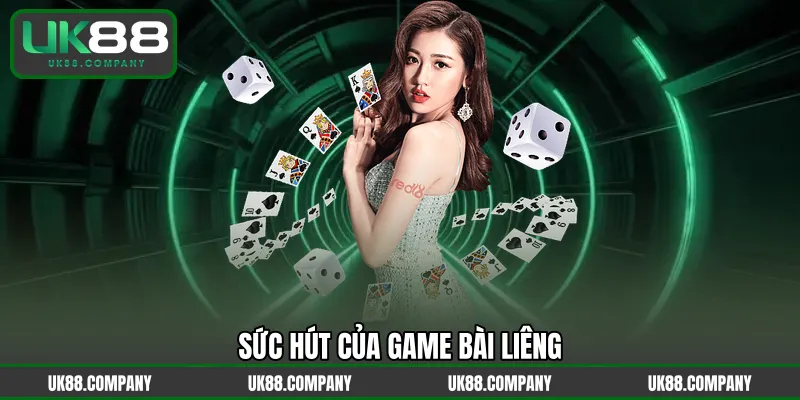 Sức hút của game bài Liêng