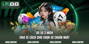 Xổ Số 3 Miền – Chia Sẻ Cách Chơi Chọn Số Chuẩn Nhất